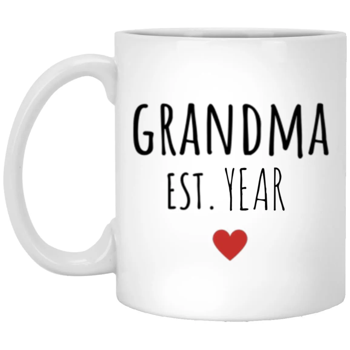 GRANDMOTHER NAMES   (ENTER YEAR) MUGS