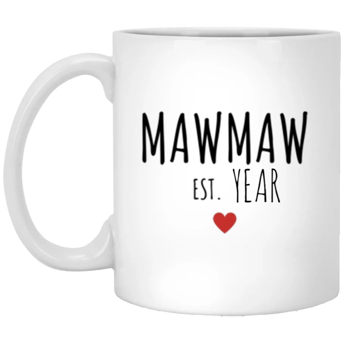 GRANDMOTHER NAMES   (ENTER YEAR) MUGS