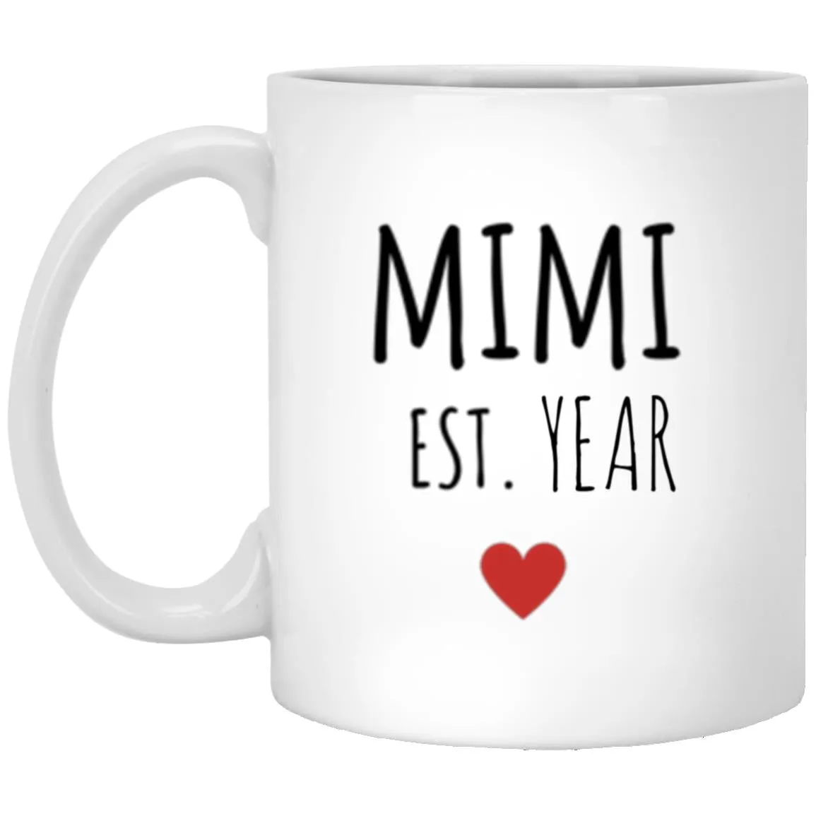 GRANDMOTHER NAMES   (ENTER YEAR) MUGS